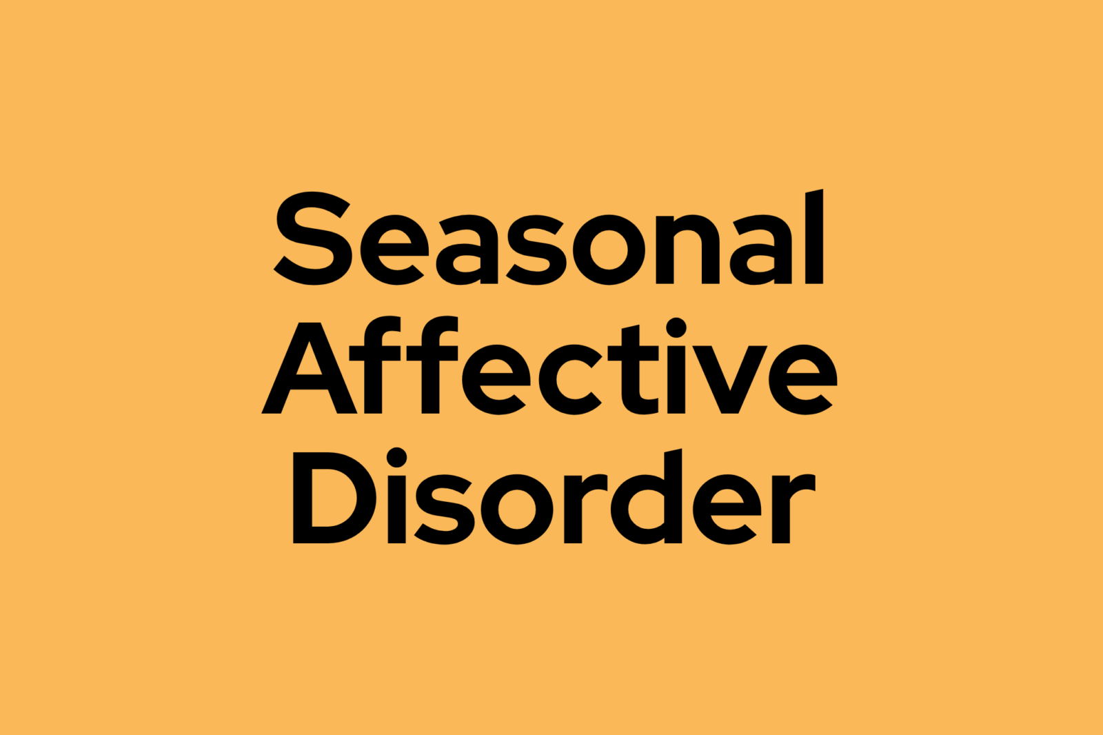 text: seasonal affective disorder